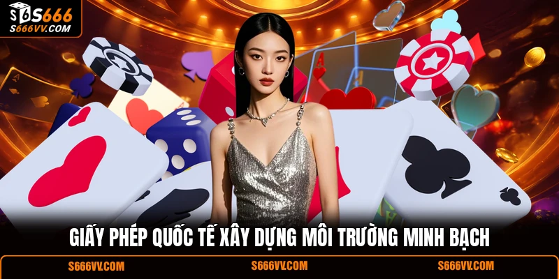 Giấy phép quốc tế xây dựng môi trường minh bạch